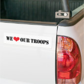Nous Aimons Nos Troupes Bumper Sticker (Sur camion)