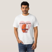 Nous Appartenons Ensemble T-Shirt (Devant entier)