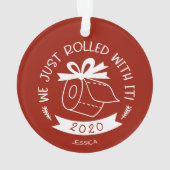 Nous avons juste roulé avec ça drôle Noël Covid (dos)