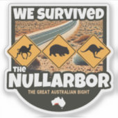 Nous avons survécu à Nullarbor, Australie Sticker (Devant)