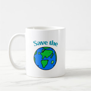 Nous Avons Un Monde - Sauvez-Le Café Mug