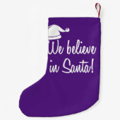 NOUS CROYONS À PÈRE NOËL ! Chaussette de Noël (Dos)