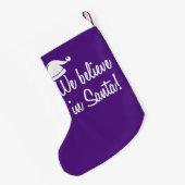 NOUS CROYONS À PÈRE NOËL ! Chaussette de Noël (Dos (Accrochage))