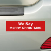 Nous disons Joyeux Sticker de pare-chocs de Noël (En voiture)