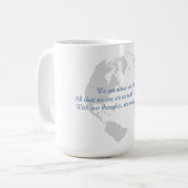 Nous faisons le monde Bouddha citer des tasses (Devant gauche)