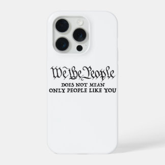 Nous le peuple - pas seulement vous - iPhone 15 Pr