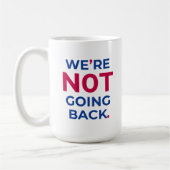 Nous ne reviendrons pas ! Mug (Gauche)