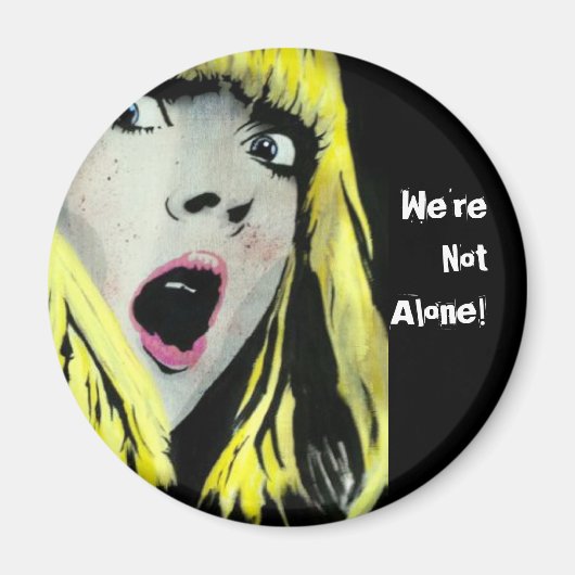'Nous ne sommes pas seuls ! ' Magnet (Devant)