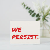 Nous Persistons Red Marker Carte Postale (Debout devant)