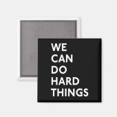 Nous Pouvons Faire Des Choses Dures Magnet (Recto/Verso)