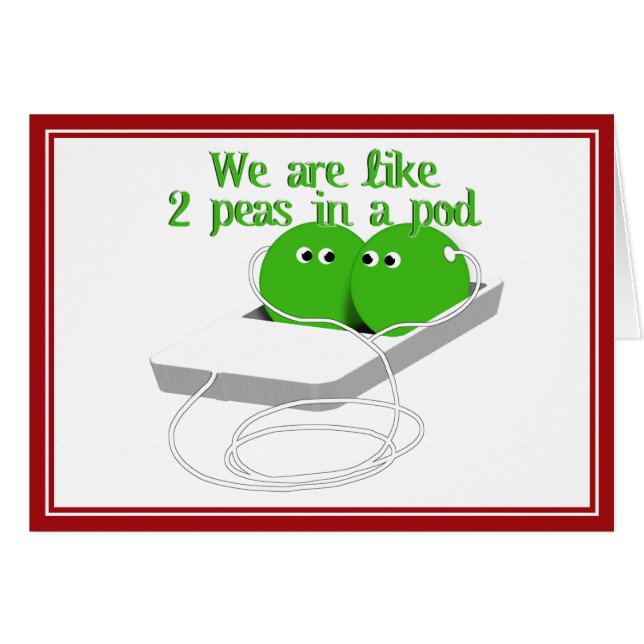 Nous sommes comme deux petits pois dans un pois (Devant horizontal)