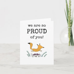 Nous sommes si fiers de vous, carte de renard mign