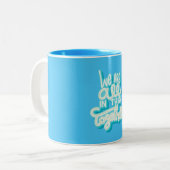 Nous sommes tous dans ce monde ensemble Letter Mug (Devant gauche)