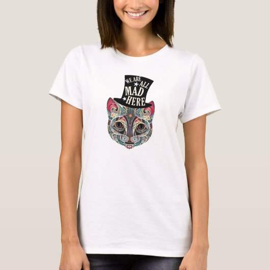 Nous sommes tous fous ici ! T-shirt de chat de (Devant)