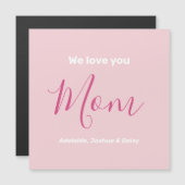 Nous t'aimons Maman Pink Minimalist Carte magnétiq (Devant / Derrière)