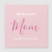 Nous t'aimons Maman Pink Minimalist Carte magnétiq (Devant)