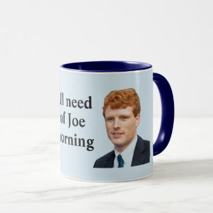Nous tous avons besoin d'une tasse de Joe