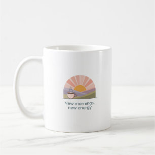 Nouveaux matins Nouvelle énergie Mug Café motiva