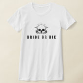 NOVA Skull Bride of Die Bachelorette Party T-shirt (Laagn)