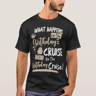 Novelty My Birthday Cruise Funny Cruise Design for T-shirt