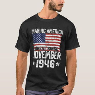 November 1946 Amerikaanse vlag 75th Birthday Gifts T-shirt