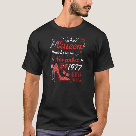 november 1977 Deze koningin werd in november gebor T-shirt (Voorkant)