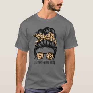 November Girl Messy Bun Hair Funny Birthday T-shirt