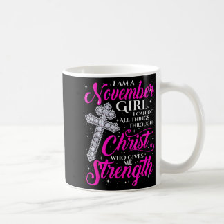 November meisje grappige quote zeggende christen koffiemok