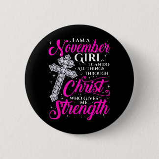 November meisje grappige quote zeggende christen ronde button 5,7 cm