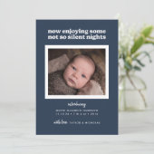 Now Enjoying Some Not So Silent Nights Feestdagenkaart (Staand voorkant)