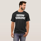 Now Hiring Humorous Work Boss Premium  T-shirt (Voorkant volledig)