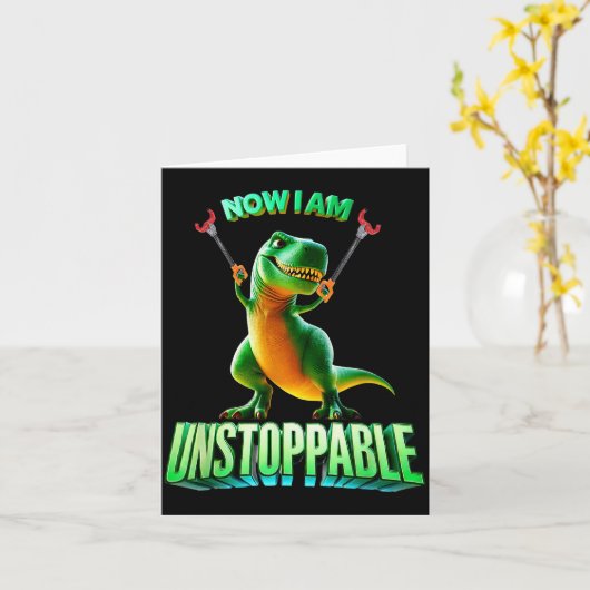 Now I Am Unstoppable Funny T-rex Tyrannosaurus Din Kaart (Gele Bloem)