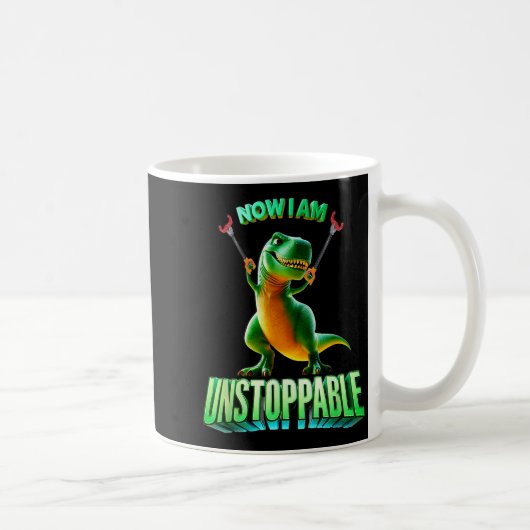 Now I Am Unstoppable Funny T-rex Tyrannosaurus Din Koffiemok (Rechts)
