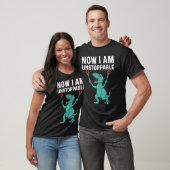 Now I Am Unstoppable  Rex T-shirt (Unisex)