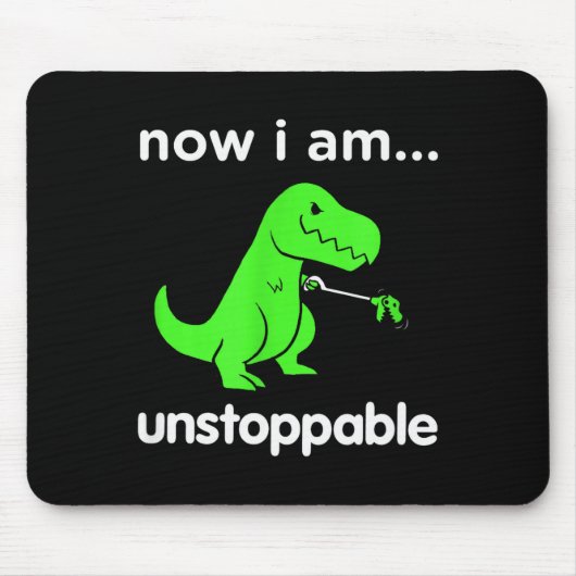 Now I Am Unstoppable T-rex Funny Grabber Dinosaur Muismat (Voorkant)