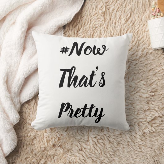 #NowThat's Pretty coussin (Couverture)