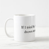 Noyez la tasse (Gauche)