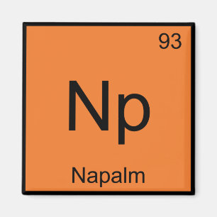 Np - Napalm Chemie Element Symbool Funny T-Shirt Magneet