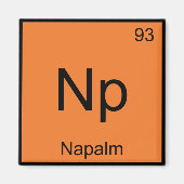 Np - Napalm Chemistry Element Symbol Funny T-shirt Magneet (Voorkant)