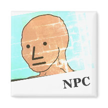 NPC MEME Fun Play Game magneet
