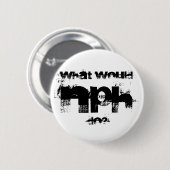 NPH, wat zou, doen? Ronde Button 5,7 Cm (Voorkant /achterkant)