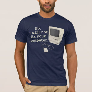 Nr, zal ik uw computer Grafisch T - shirt niet