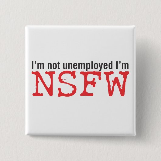 NSFW VIERKANTE BUTTON 5,1 CM (Voorkant)