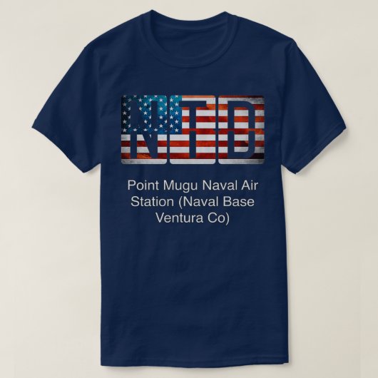 NTD Point Mugu Naval Air Station Naval Base Ventur T-shirt (Design voorkant)