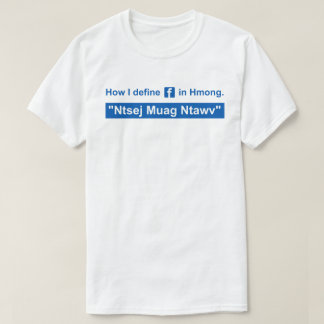 Ntsej Muag Ntawv - met blauwe tekst T-shirt