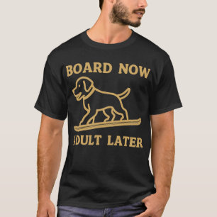 Nu aan boord, later volwassen t-shirt