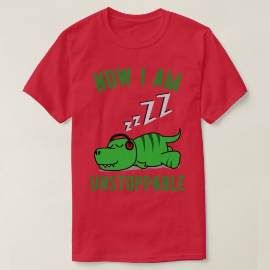 Nu ben ik onstuitbaar grappige TRex T-shirt (Design voorkant)