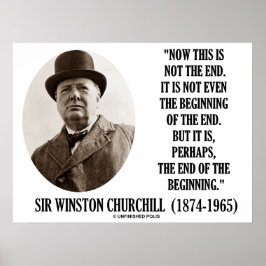 Nu Dit Niet Het Einde Begin (Winston Churchill) Poster