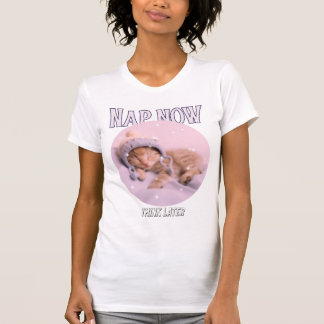 Nu een dutje doen, later denken t-shirt