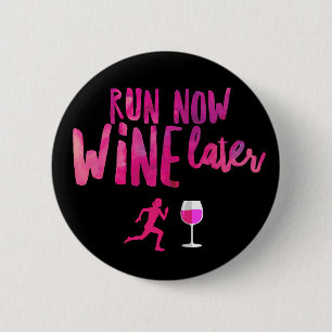 Nu hardlopen, later wijn Standaard, knop van 2¼ in Ronde Button 5,7 Cm